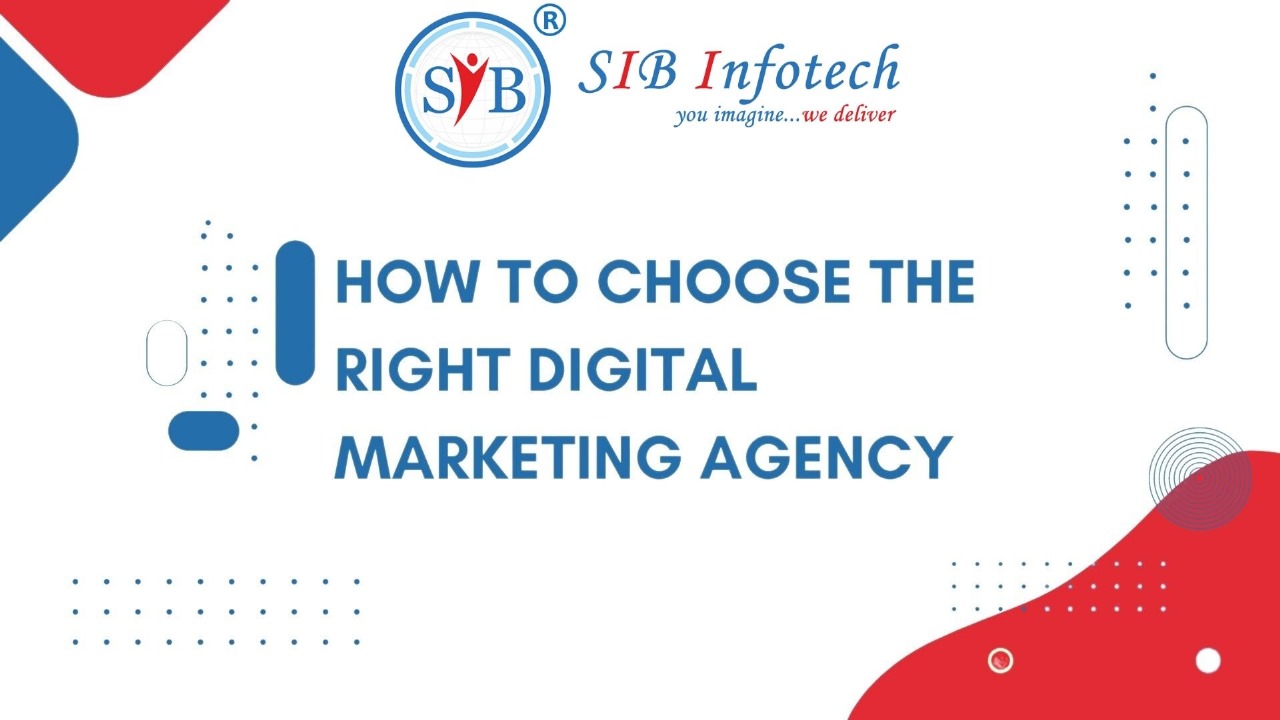 How to choose the right digital marketing agency